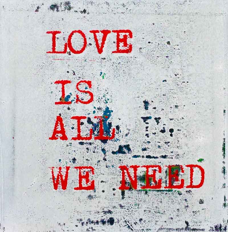 Siebdruck, Love is all we need