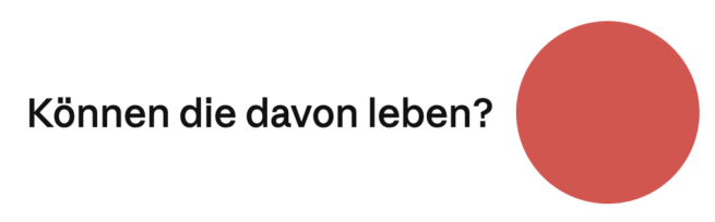 Können sie davon leben?