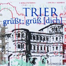 Trier, Porta Nigra, Dom Trier, Porta Nigra, Dom